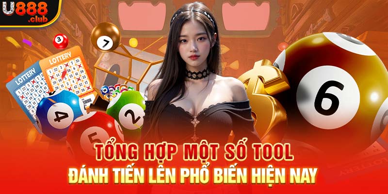 Tổng Hợp Một Số Tool Đánh Tiến Lên Phổ Biến Hiện Nay