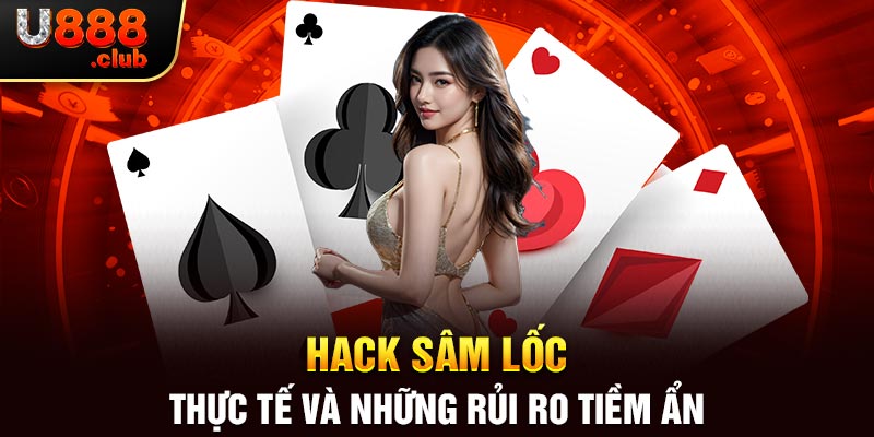 Hack Sâm Lốc - Tools Được Dùng Nhiều Và Rủi Ro Tiềm Ẩn